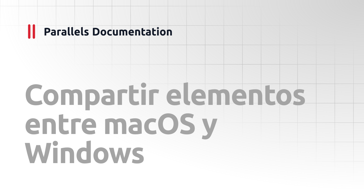 Compartir elementos entre macOS y Windows | User's Guide v20 ...