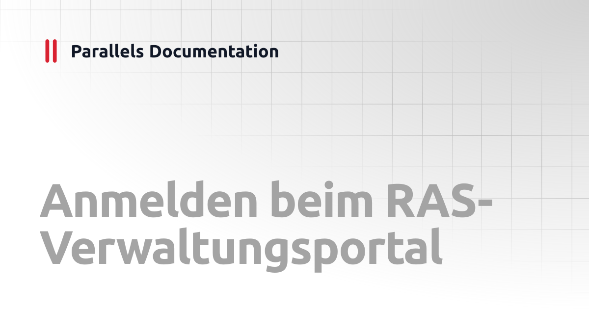 Anmelden beim RAS-Verwaltungsportal | Administrator's Guide v19 ...