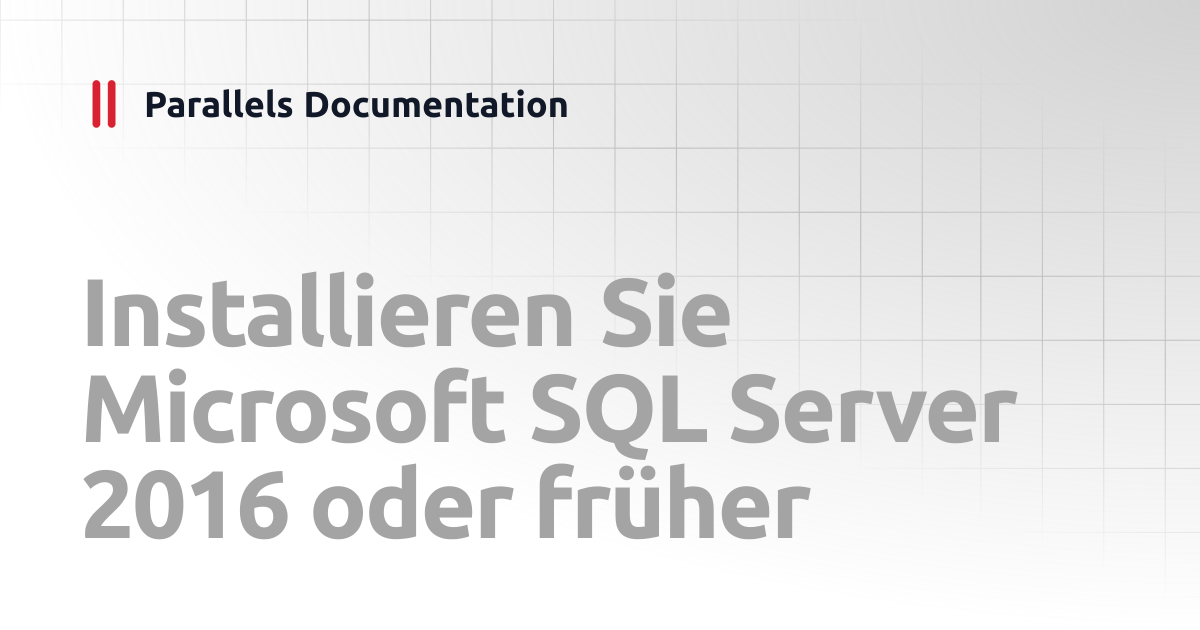 Installieren Sie Microsoft SQL Server 2016 oder früher | Administrator ...