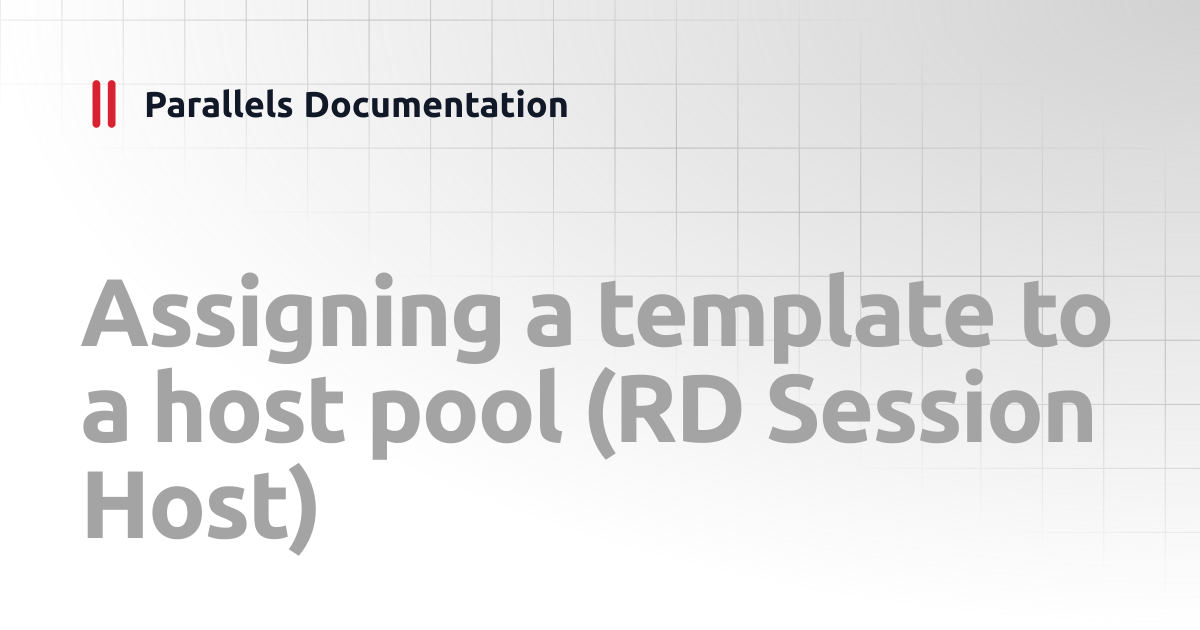 Assigning a template to a host pool (RD Session Host) | Administrator's ...