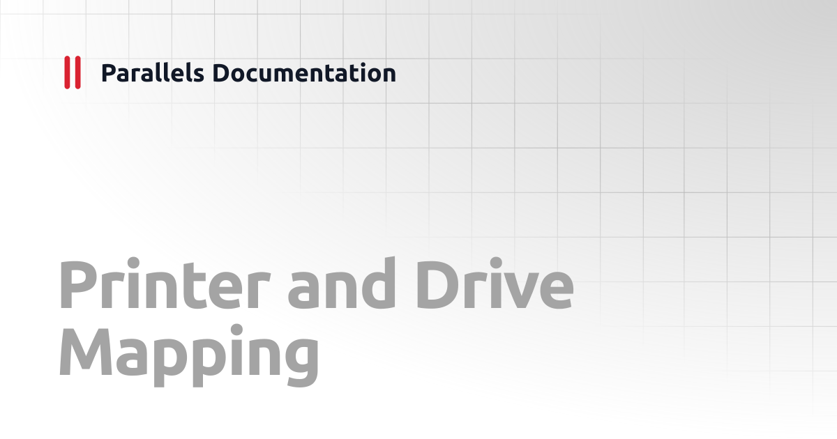 Printer and Drive Mapping | Best Practices Guide v19 | Parallels ...