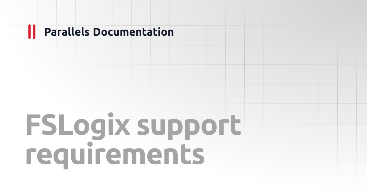 FSLogix support requirements | FSLogix Containers Best Practices ...