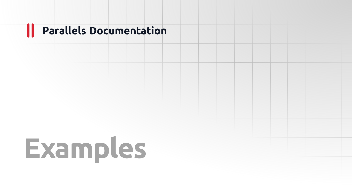 Examples | Linux Client Guide | Parallels Documentation