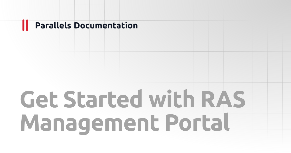 Get Started with RAS Management Portal | Management Portal Guide v19 ...