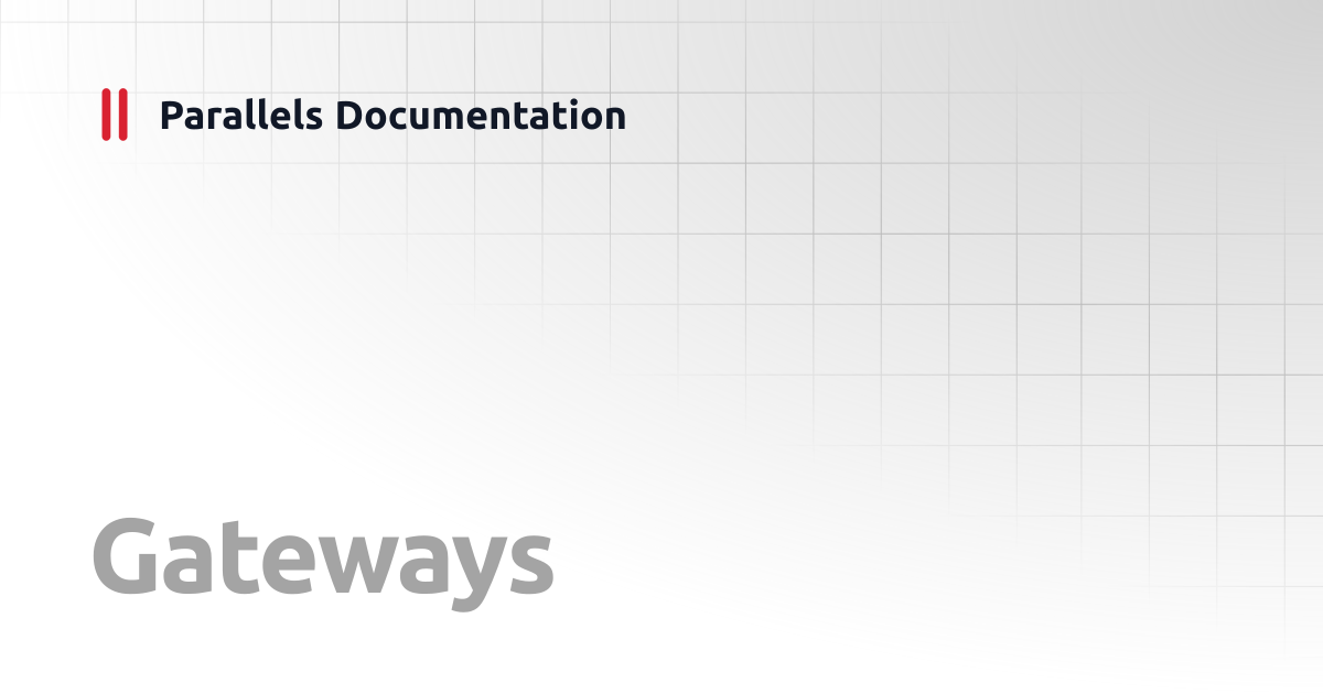 Gateways | Management Portal Guide v20 | Parallels Documentation