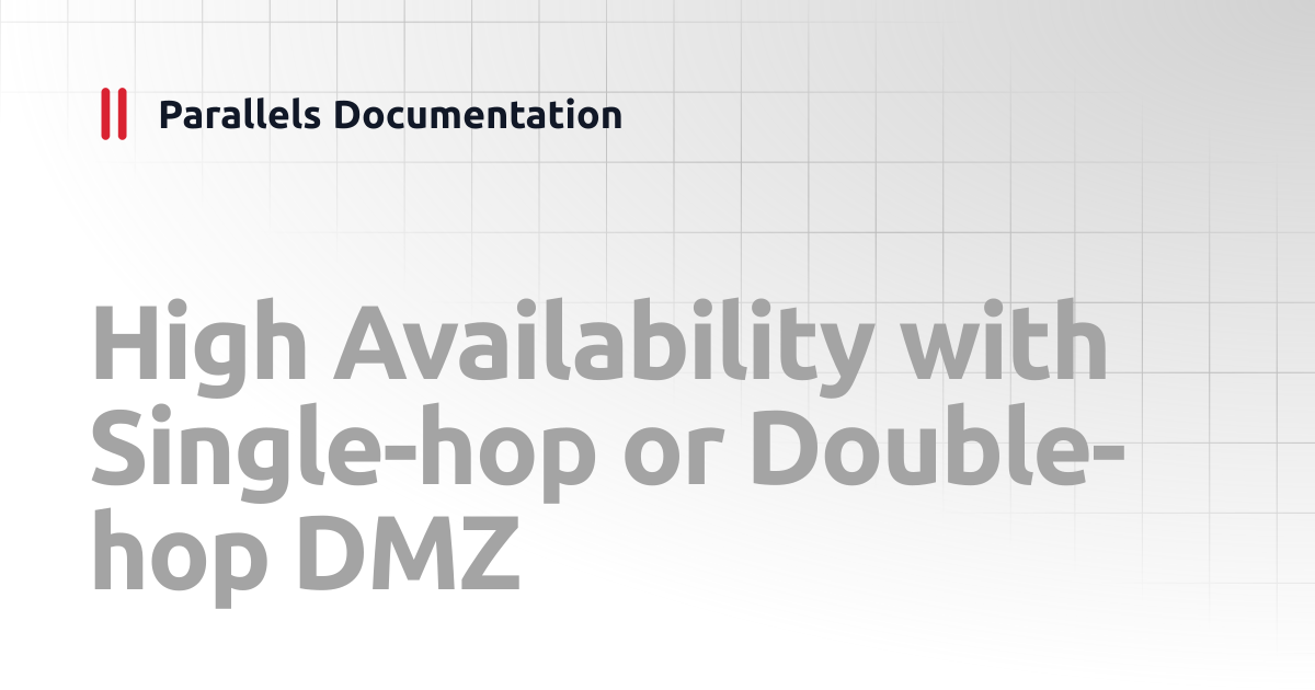High Availability with Single-hop or Double-hop DMZ | Reference ...