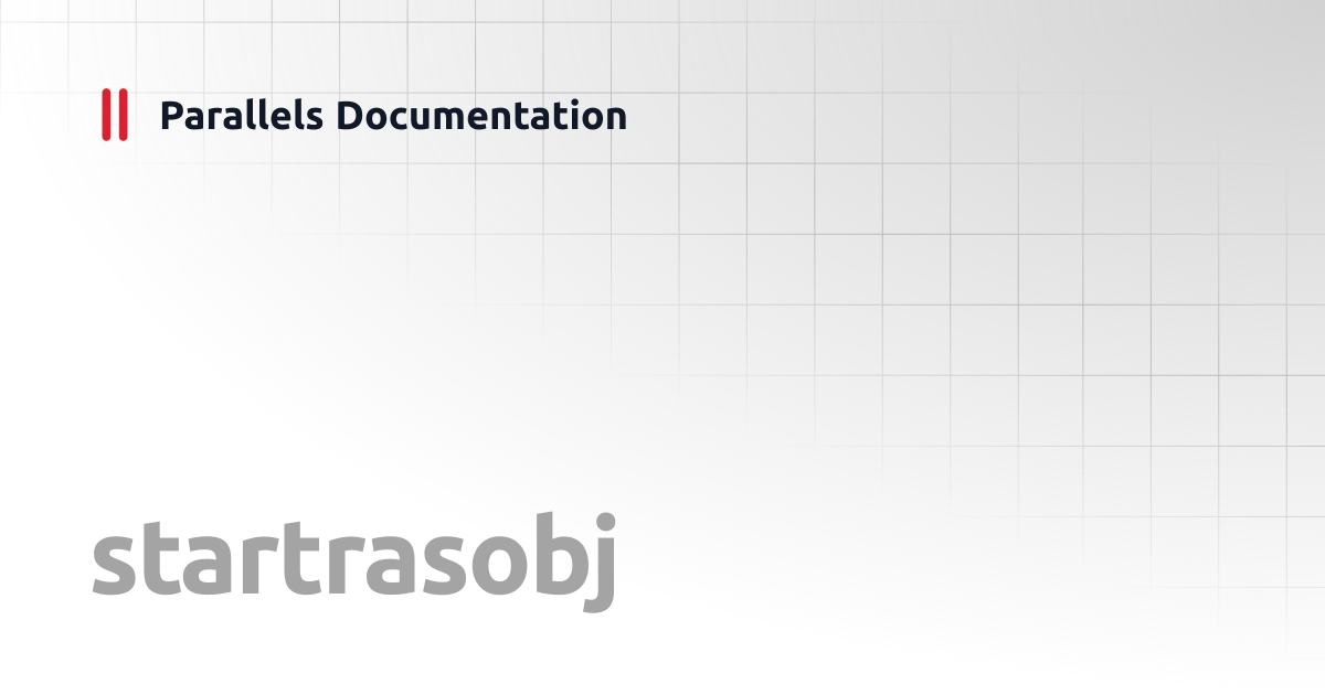 startrasobj | Windows CLI Client Guide | Parallels Documentation