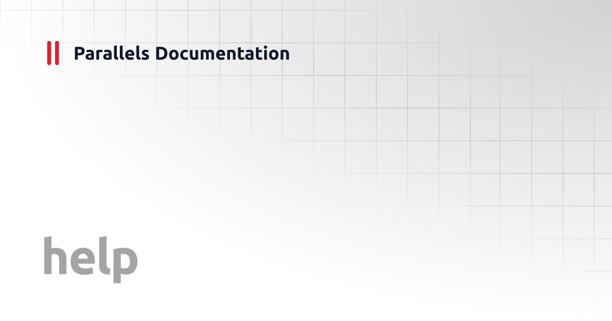 help | Windows CLI Client Guide | Parallels Documentation