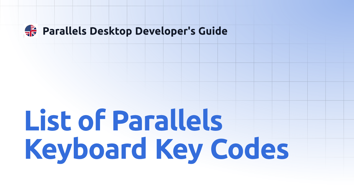 List of Parallels Keyboard Key Codes | Parallels Desktop Developer's Guide